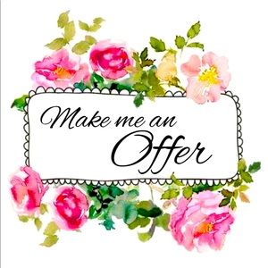 I like all offers. Go ahead and make one.